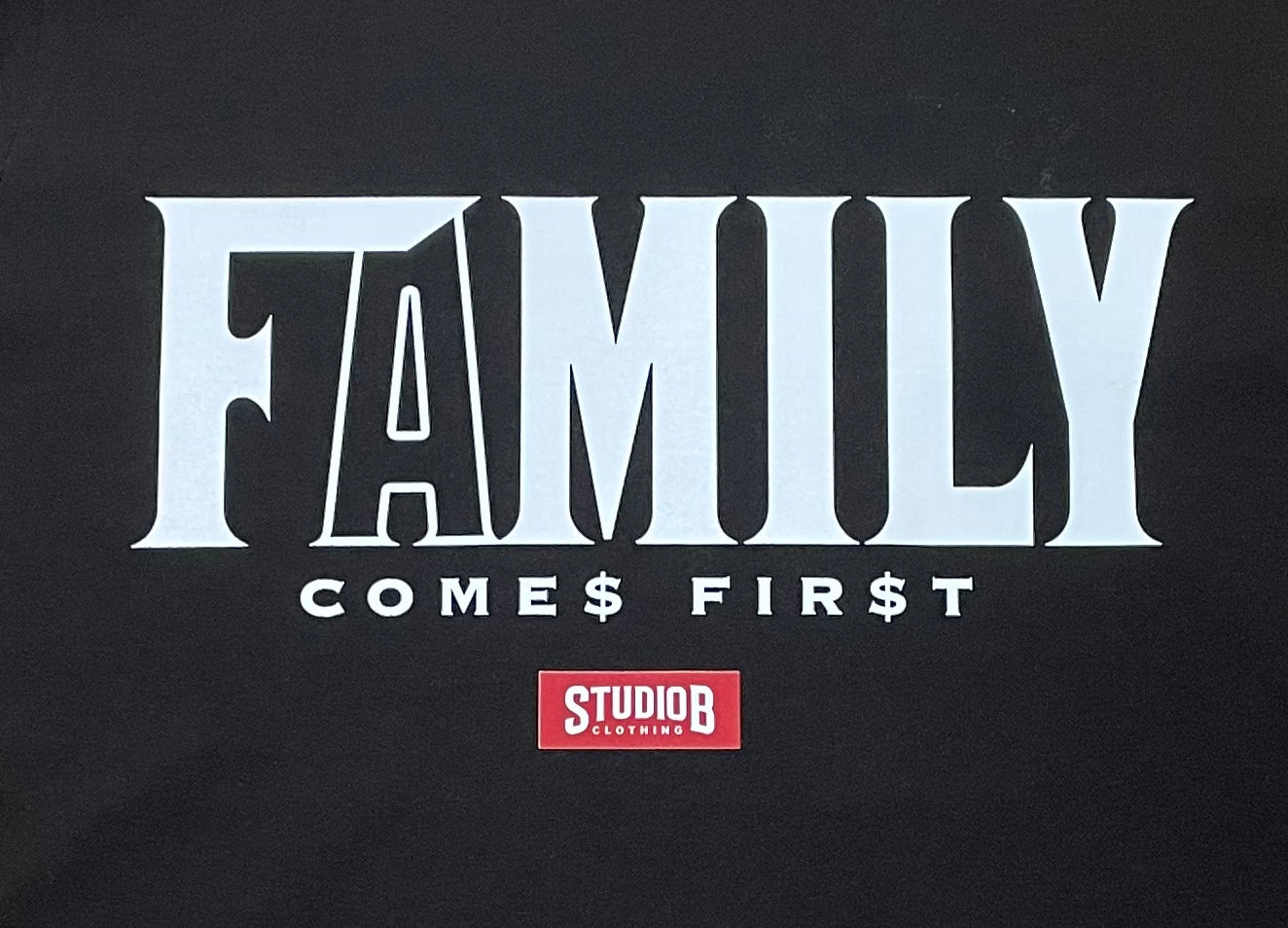 “NEW” Studio B Family COME$ FIR$T Tee (Black)